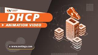 DHCP Explained - Dynamic Host Configuration Protocol Animation Video  Network Kings