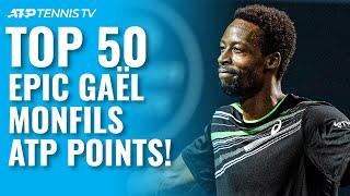 TOP 50 EPIC GAËL MONFILS ATP SHOTS & RALLIES 