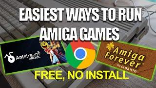 Easiest ways to run Amiga Games