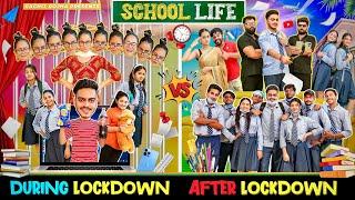 SCHOOL LIFE -  During Lockdown vs After Lockdown   Rachit Rojha