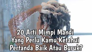 20 ARTI MIMPI MANDI