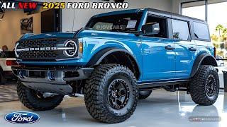 New 2025 Ford Bronco Finally Launched Unleashing the Next Generation of Adventure