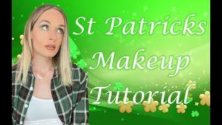 St. Patricks Day Makeup Tutorial