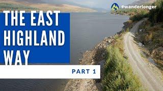 Discover Scotlands Youngest Long Distance Trail  The East Highland Way  Part 1