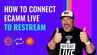 How to Connect Ecamm Live to Restream.io for Live Streaming
