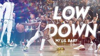 Kyrie Irving Mix  LowDown”  wLil Baby