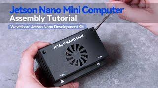 Assembly Tutorial for Jetson Nano Mini Computer Based on Jetson Nano Module Ports EthHDMICSI...