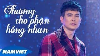 Thương Cho Phận Hồng Nhan - Lâm Hùng 100 Tình Khúc Để Đời