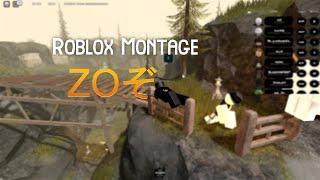 ZOぞ Roblox Montage