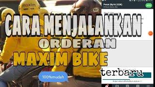 CARA MENJALANKAN ORDERAN MAXIM  cara menjalankan orderan maxim bike  tutorial maxim