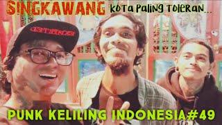 PUNK KELILING INDONESIA.49 Singkawang Kota paling toleran di Indonesia #kelilingindonesia