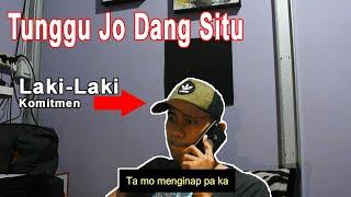 Tunggu Jo dang Situ Video Laki-Laki Manado