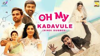 Oh My Kadavule Hindi Dubbed Full Movie   Ashok Selvan Ritika Singh Vani Bhojan  Release Date