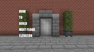 How To Build A Realistic Multi-Floor ElevatorMinecraft Java 1.18+