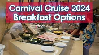 Carnival Cruise 2024 Breakfast Food Options Buffet Mexican MDR Brunch & Room Service