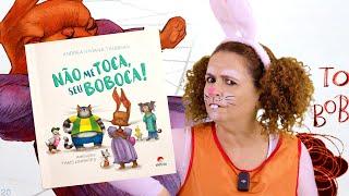 “Não me Toca seu Boboca “ de Andrea Viviana Taubman e Thais Linhares