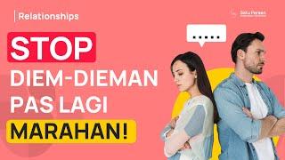 Kenapa Kalau Lagi Ada Masalah Harus Diem-Dieman Sih? Bahaya Silent Treatment