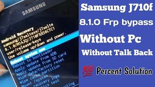 Samsung J710f FRP Bypass 8.1.0 Without pc and also with free Tool link