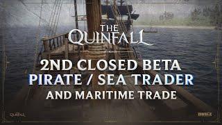 The Quinfall - 2nd Closed Beta - Pirate  Sea Trader and Maritime Trade