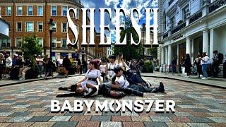 K-POP IN PUBLIC  ONE TAKE BABYMONSTER 베이비몬스터  SHEESH Dance Cover London UK