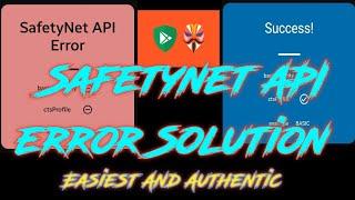 Magisk Safetynet API Error Fix Easiest Solution