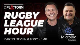 Rugby League Hour with Martin Devlin & Tony Kemp - Episode 3