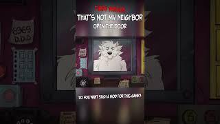 Thats not my neighbor  Open the door  Furry version #animation #ThatsNotMyNeighbor #animationmeme