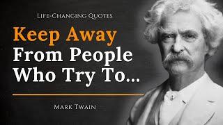 75 Most Famous Mark Twain Quotes Worth Listening To Wise Words About Life Calmly Spoken