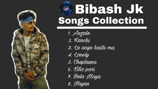 Bibash JK   All songs Collection  Most Hit Songs Collection