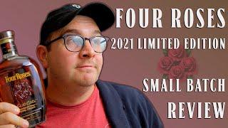 Four Roses 2021 Limited Edition Small Batch Review