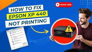 How to Fix Epson XP 440 Not Printing Issue?   Printer Tales