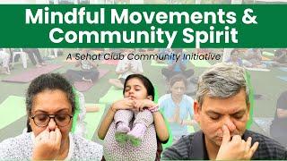 Mindful Movements & Community Spirit - A Sehat Club Community Initiative I Yoga Day I OnlyMyHealth