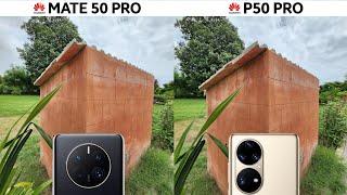 Huawei Mate 50 Pro vs P50 Pro Camera Comparison