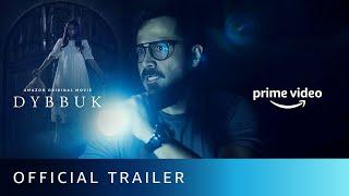 Dybbuk - Official Trailer  Emraan Hashmi Nikita Dutta Manav Kaul  New Horror Movie 2021  Oct 29