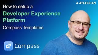 Part 5 - Setup a developer experience platform using Compass Templates