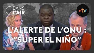 Super El Niño  lalerte de lONU #cdanslair Archives 2023