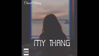 Chase$Money-My ThangProduced byChase$Money