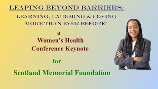 Womens Health Conference Luncheon Keynote Presentation for Scotland Memorial Foundation