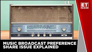 Music Broadcast Preference Share Issue Explained  ET Now  Business News