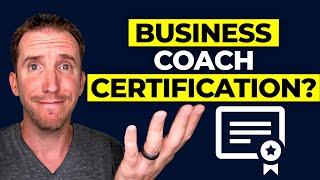 Do You Need A Certification As A Business Coach?