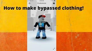 How to make bypassed shirts roblox