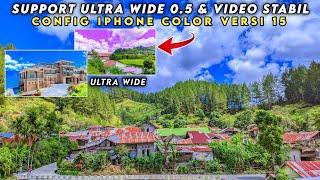 SPECIAL ‼️ SUPPORT ULTRA WIDE 05 & VIDEO STABIL CONFIG GCAM LMC 8.4 TERBARU