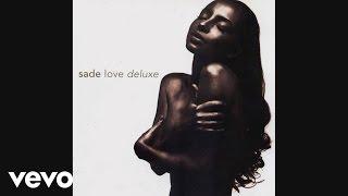Sade - I Couldnt Love You More Audio