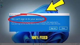 Fix We cant sign into your account in Windows 11  10  How To Solve cant sign into your account 