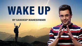 Motivational Video By Sandeep Maheshwari - Wake Up