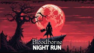 BLOODBORNE NIGHT RUNLIVE - BESTIEN ÜBERALL