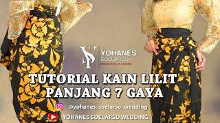 TUTORIAL KAIN LILIT UNTUK KONDANGAN....7 GAYA