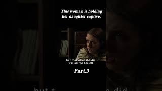 This Woman Is Holding Her Daughter Captive.33