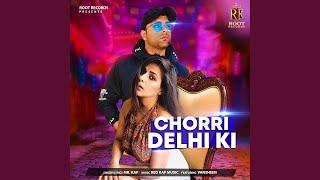 Chorri Delhi Ki feat. Vansheen