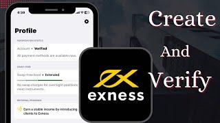 How to Create and Verify your Exness account from scratch